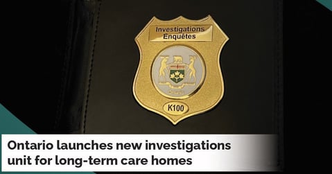Ontario Launching New Long-Term Care Home Investigations Unit