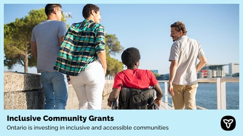 Ontario Invests in Inclusive and Accessible Communities